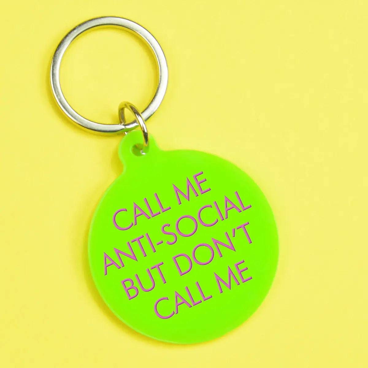 Call Me Antisocial But Don't Call Me Keytag