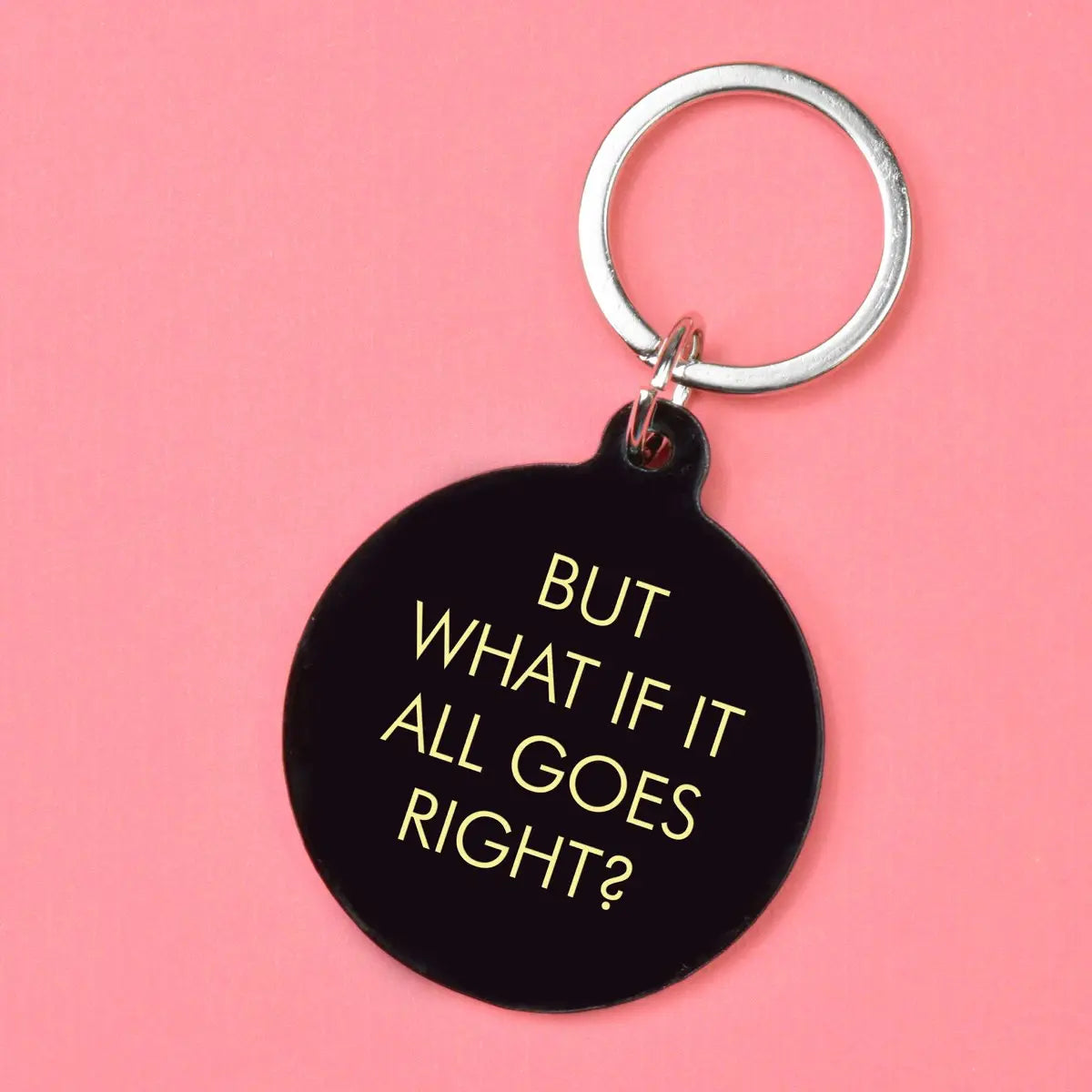 But What If Goes Right Keytag