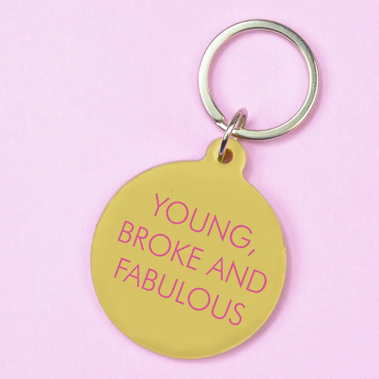 Young, Broke And Fabulous