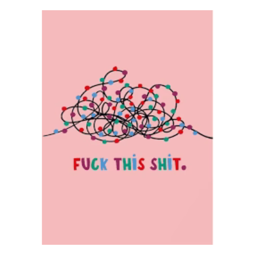 Fuck This Shit Card