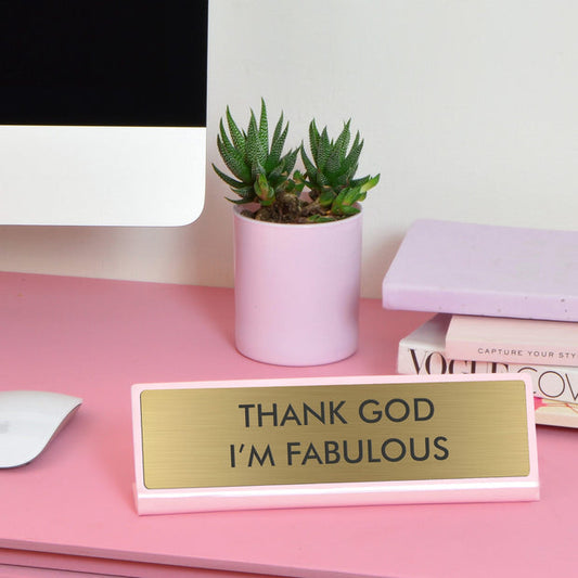 Thank God Im fabulous