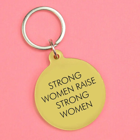 Strong Woman Raise Strong Woman