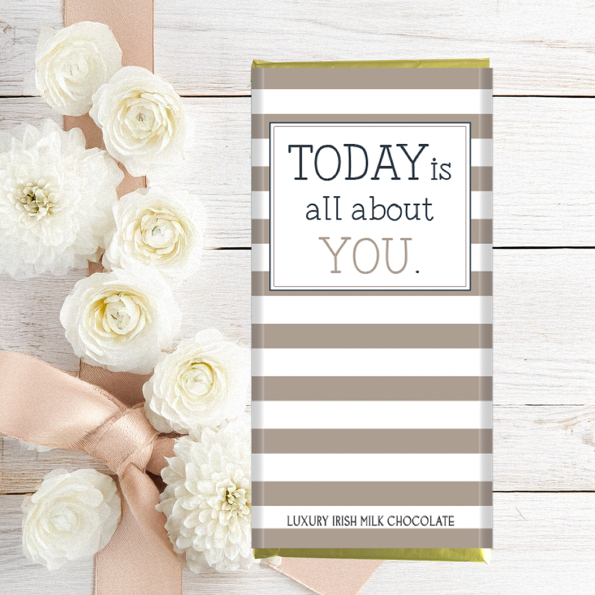 Today Is All About You Chocolate