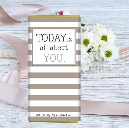 Today is all about you