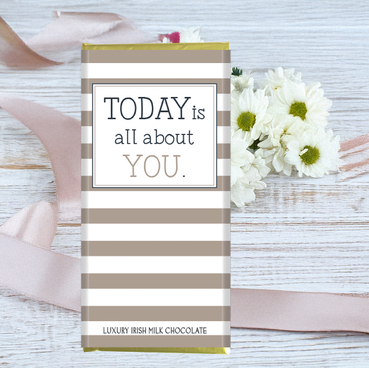 Today Is All About You Chocolate