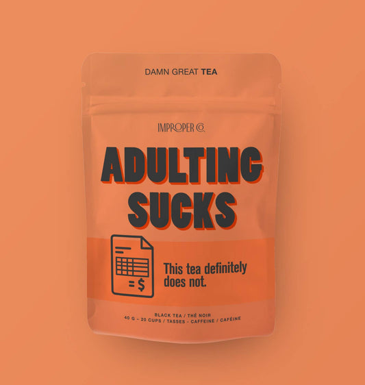 Adulting Sucks Black Tea