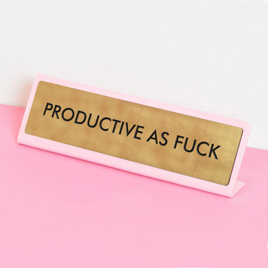 Productive As Fuck Desk Plate