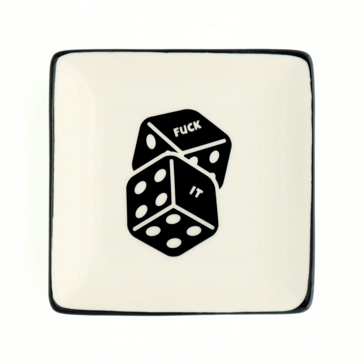 Square Trinket Tray Fuck It Dice