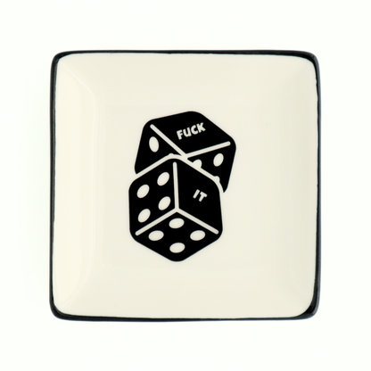Square Trinket Tray Fuck It Dice