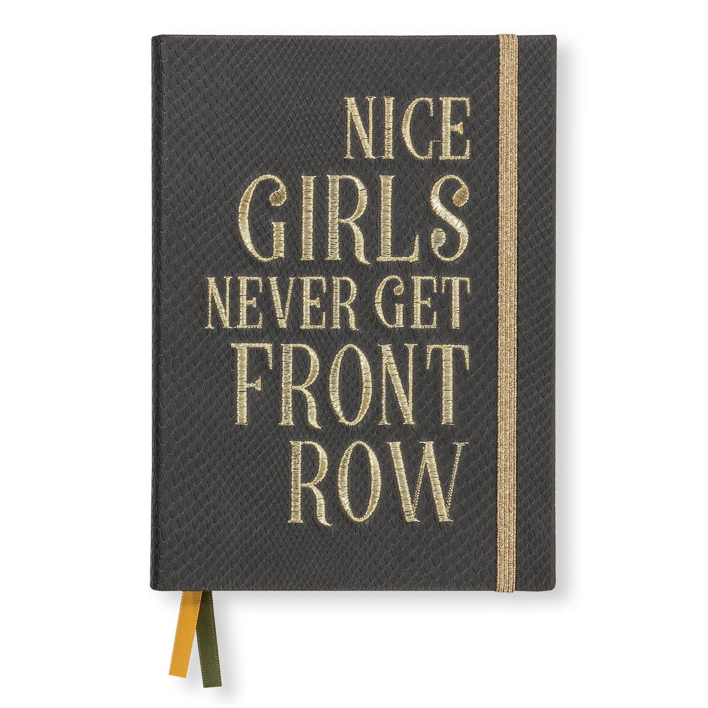 Embroidered quote notebook - "Nice Girls Never Get Front Row"