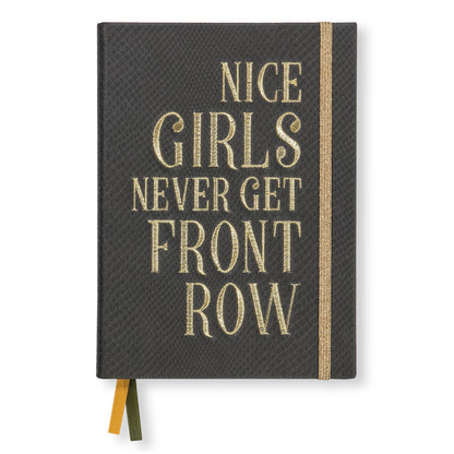 Embroidered quote notebook - "Nice Girls Never Get Front Row"