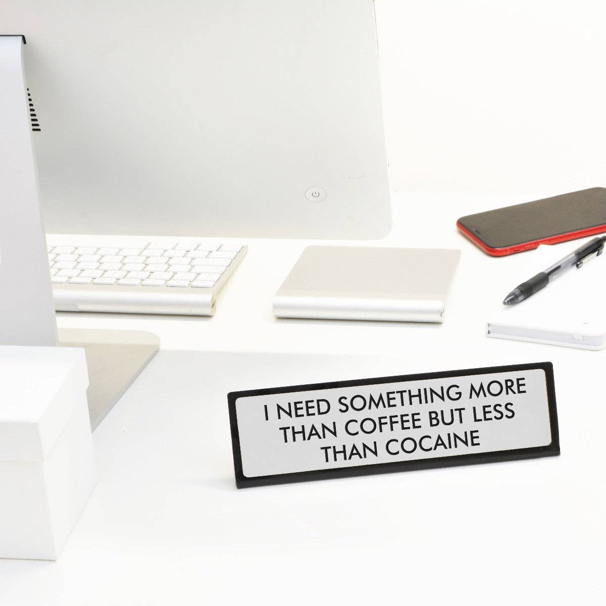 I Need Something More Than Coffee Desk Plate Sign