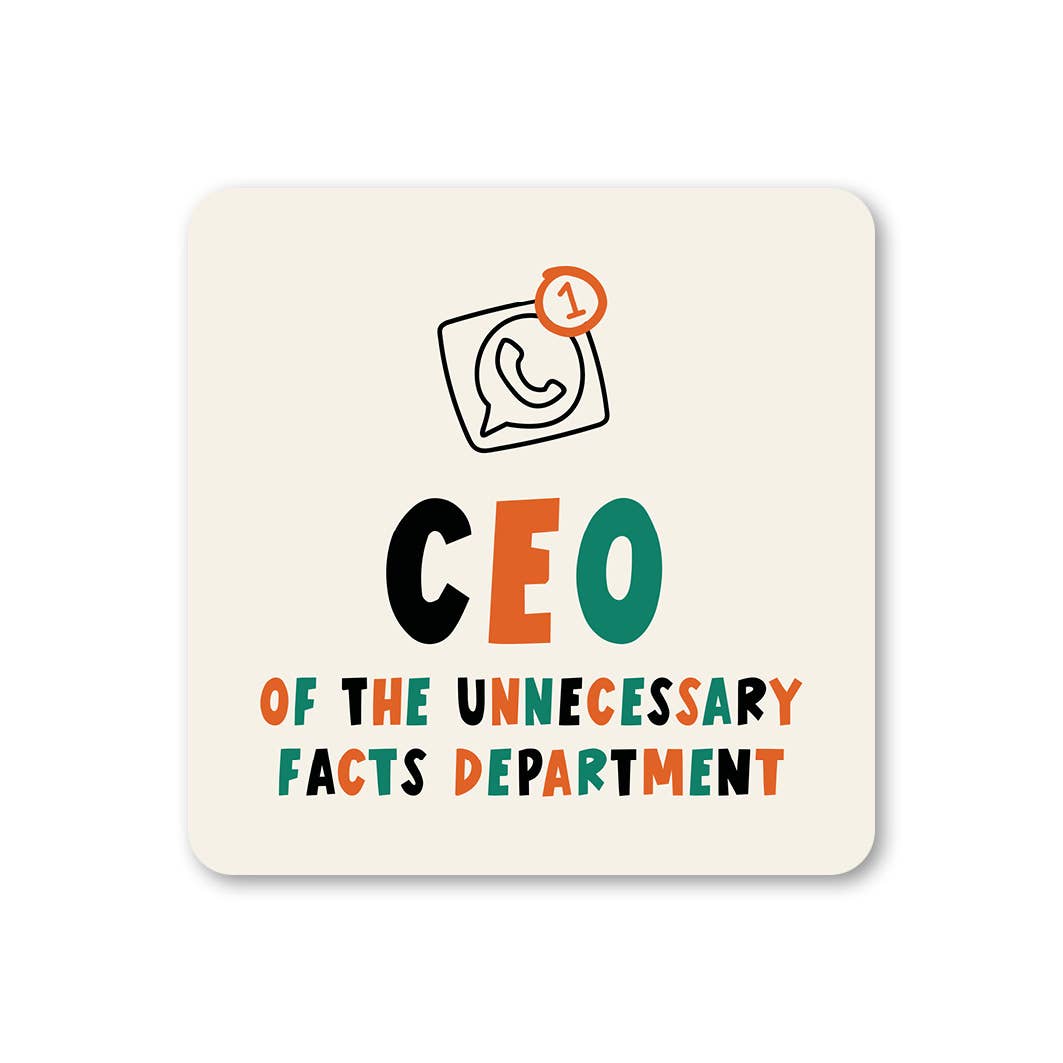 CEO Of Unnecessary Facts Coaster