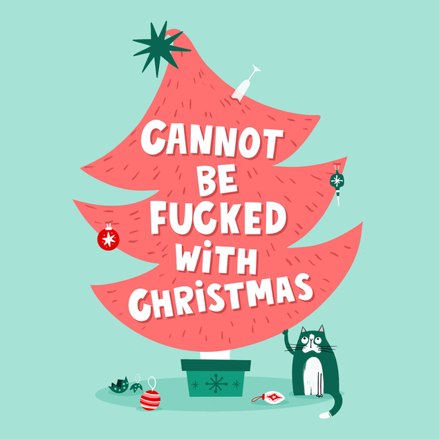 Cannot Be Fucked With Christmas Card
