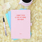 I Want To Be A Stay-At-Home Dog Mum Pink Notebook