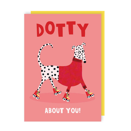 Dotty About You  Greeting Card