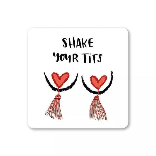 Shake Your Tits Coaster