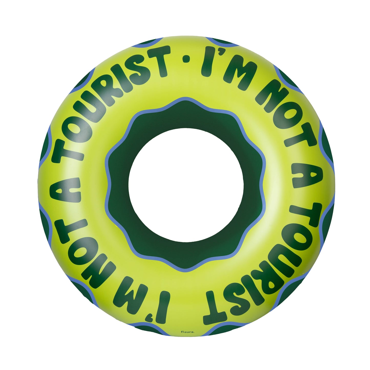 Float Im Not A Tourist