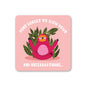 Slow Down Sloth Coaster