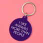 I Like Animals More than People Keytag