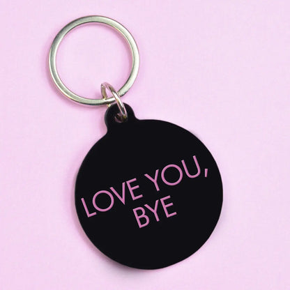 Love You, Bye Keytag