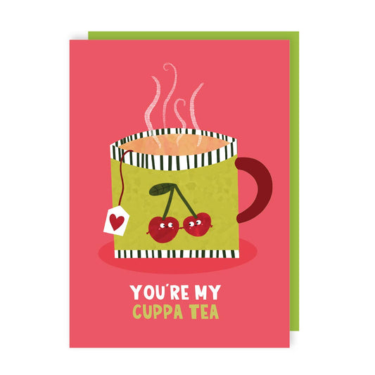 Your My Cuppa Tea Greeting Card