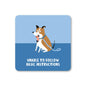 Basic Instructions Dog Coaster: No