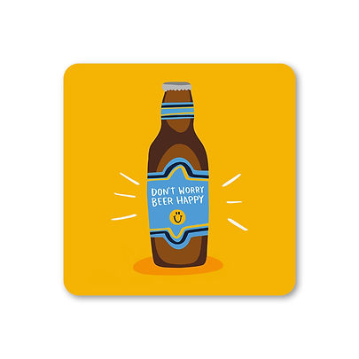 Don?t Worry Beer Happy Coaster