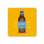 Don?t Worry Beer Happy Coaster