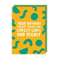Your Birthday Already Tastes Like Cheesy Chips And Regret Card