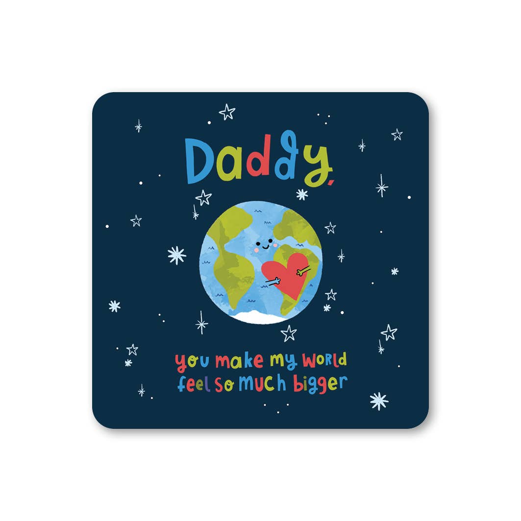Daddy World So Much Bigger Coaster