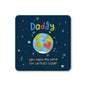 Daddy World So Much Bigger Coaster