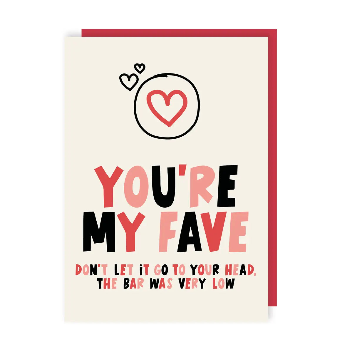 Your My Fave Greeting Card