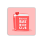 Bookish Babe Club Coaster: No