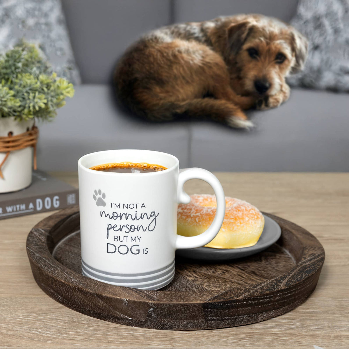 I'm Not A Morning Person But My Dog Is- Mug