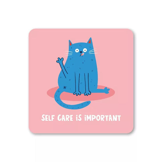 Self Care Is Important Coaster