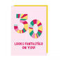 30 Looks Fantastico On You! Card