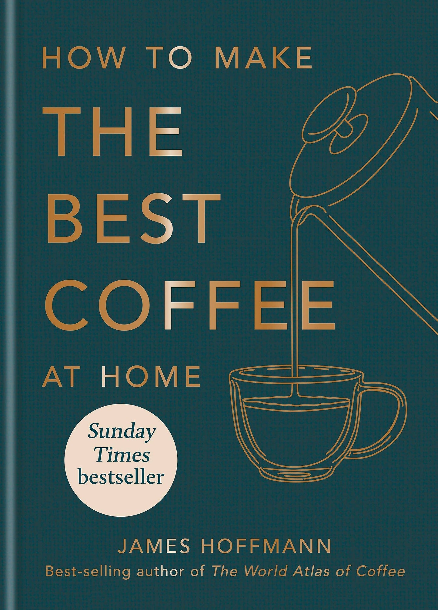 How To Make The Best Coffee At Home Book
