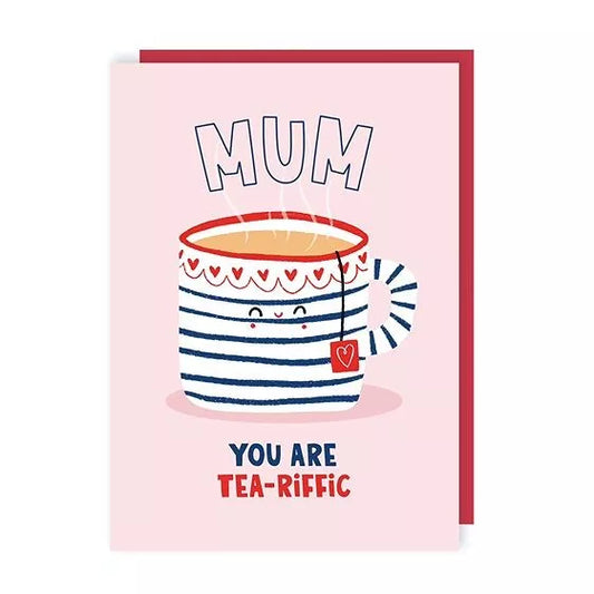 Mum You Are Teariffic! Card