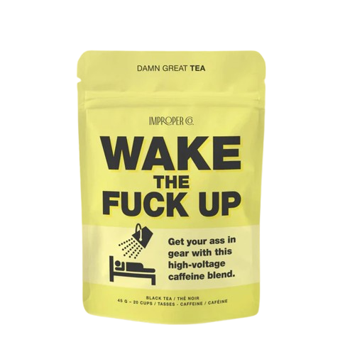 Wake the Fuck Up Black Tea.