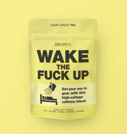 Wake the Fuck Up Black Tea.