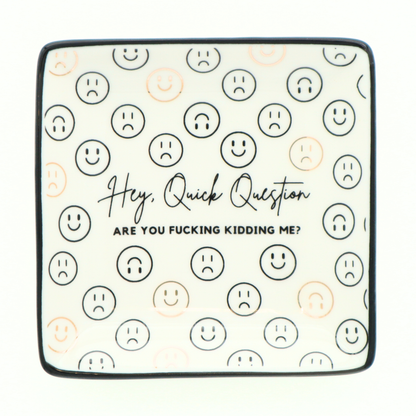 Square Trinket Tray Hey Quick Question