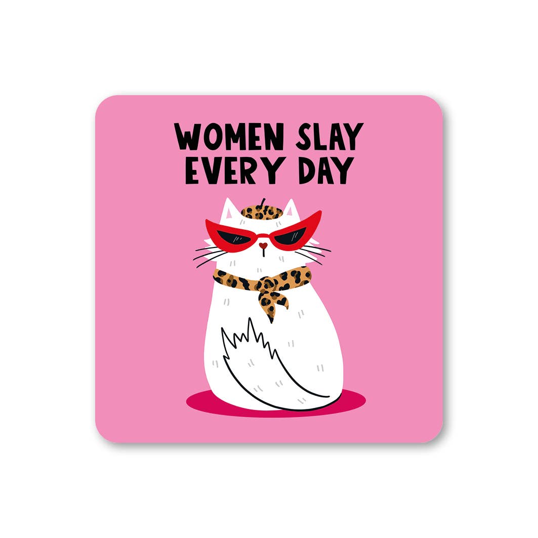 Women Slay Everyday Coaster