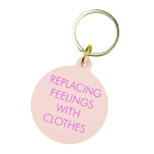 Replacing Feelings With Clothes keytag