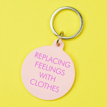 Replacing Feelings With Clothes keytag