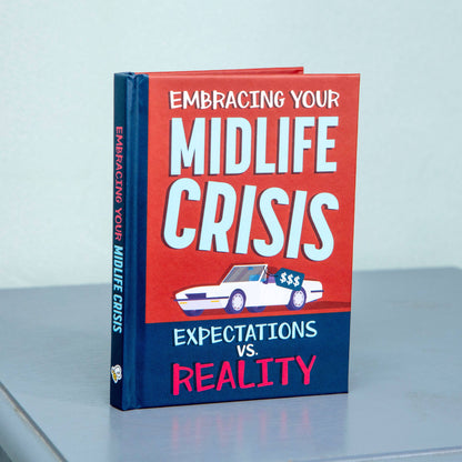 Embracing Your Mid-Life Crisis Gift Book - Novelty Gifts