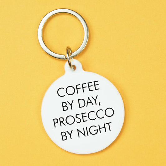 Coffe by Day Prosecco By Nigth keytag