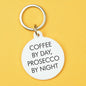 Coffe by Day Prosecco By Nigth keytag
