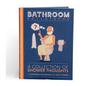 Bathroom Philosophy - A Collection Of Shower Thoughts
