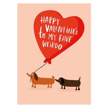 Happy Valentine To My Fave Weirdo